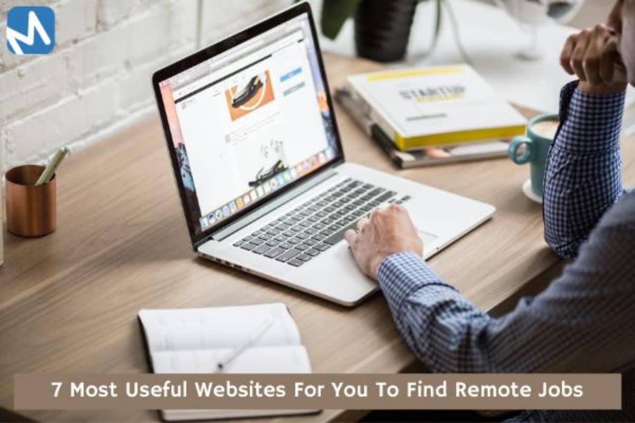 7 Most useful websites for you to find remote jobs