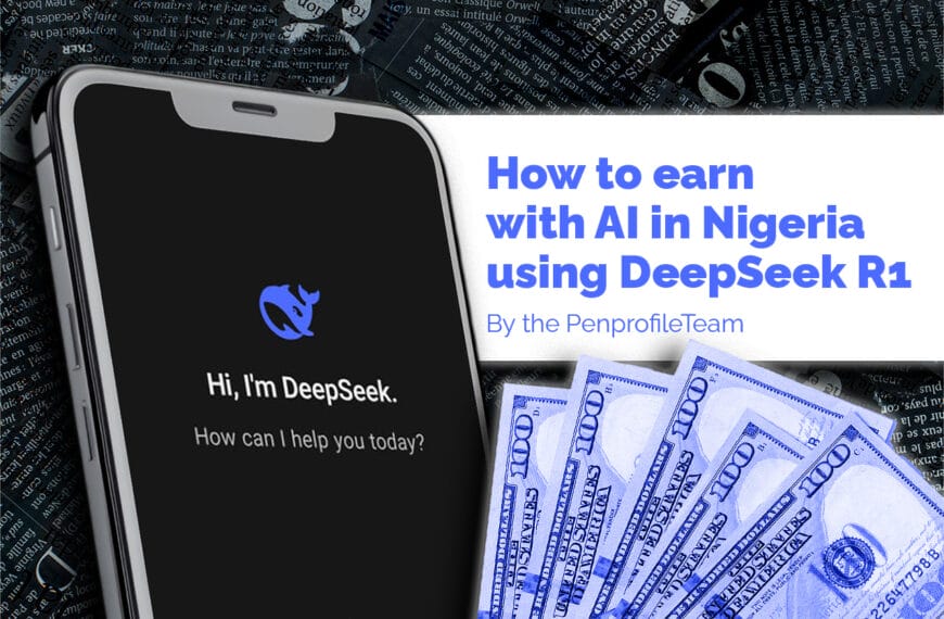 How to earn with AI in Nigeria using DeepSeek R1